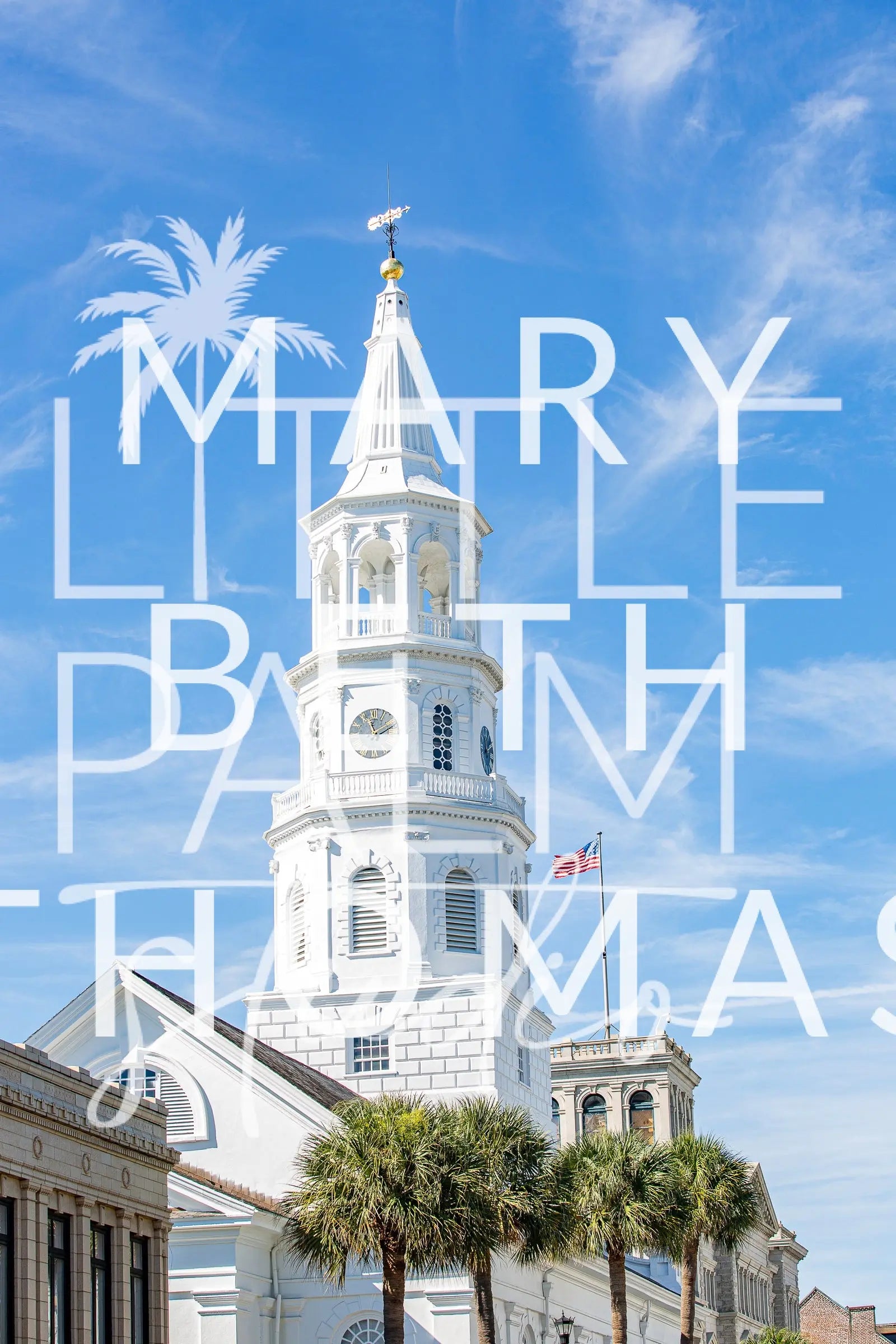 Charleston Charm - Saint Michael's Steeple Mary Beth Thomas